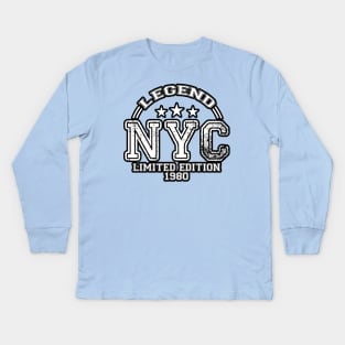 NYC. Legend. Limited Edition. Born In 1980. 1980 Kids Long Sleeve T-Shirt